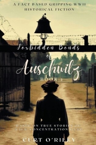 Cover of Forbidden Bonds of Auschwitz Book 2