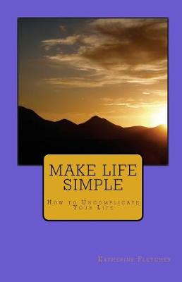 Book cover for Make Life Simple