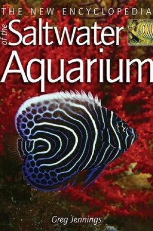 Cover of The New Encyclopedia of the Saltwater Aquarium