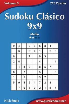 Book cover for Sudoku Clásico 9x9 - Medio - Volumen 3 - 276 Puzzles
