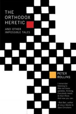 Cover of The Orthodox Heretic: and Other Impossible Tales