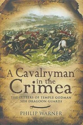 Cover of Cavalryman in the Crimea, A: The Letters of Temple Godman, 5th Dragoon Guards