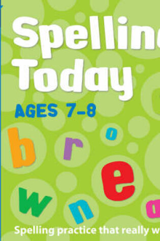 Cover of Spelling Today for Ages 7-8