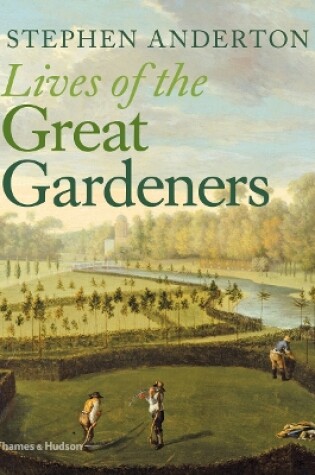 Cover of Lives of the Great Gardeners