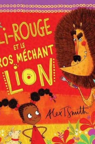 Cover of Lili-Rouge Et Le Gros Méchant Lion