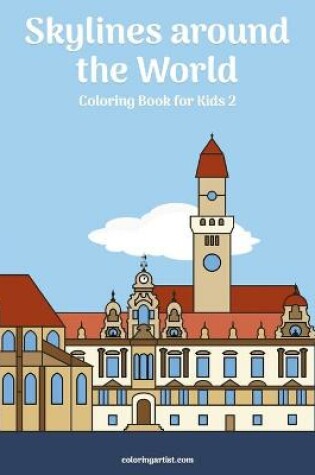 Cover of Skylines around the World Coloring Book for Kids 2