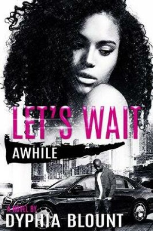 Cover of Let's Wait Awhile