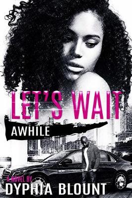 Book cover for Let's Wait Awhile