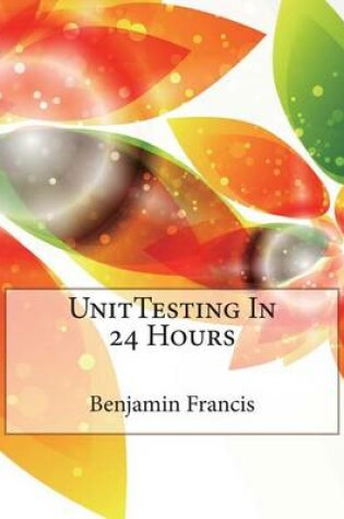 Cover of Unittesting in 24 Hours