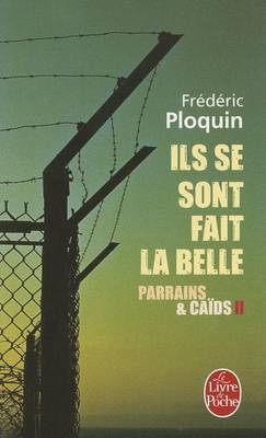 Book cover for Parrains Et Caids 2/Ils Se Sont Fait La Belle