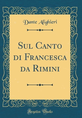 Cover of Sul Canto di Francesca da Rimini (Classic Reprint)