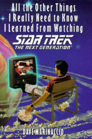 Cover of All the Other Things I Really Need to Know I Learned from Watching "Star Trek"