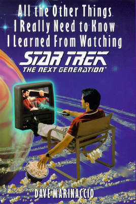 Book cover for All the Other Things I Really Need to Know I Learned from Watching "Star Trek"