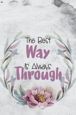 Book cover for The Best Way Is Always Through