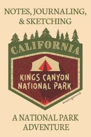 Cover of Notes Journaling & Sketching California Kings Canyon National Park