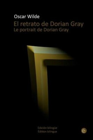 Cover of El retrato de Dorian Gray/Le portrait de Dorian Gray