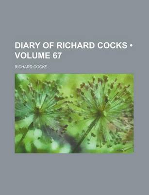 Book cover for Diary of Richard Cocks (Volume 67)