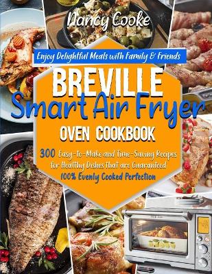 Book cover for Breville Smart Air Fryer Oven Cookbook