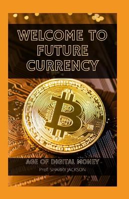 Book cover for Welcome to Future Currency