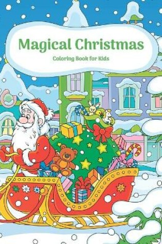 Cover of Magical Christmas Coloring Book for Kids