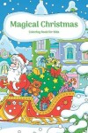 Book cover for Magical Christmas Coloring Book for Kids