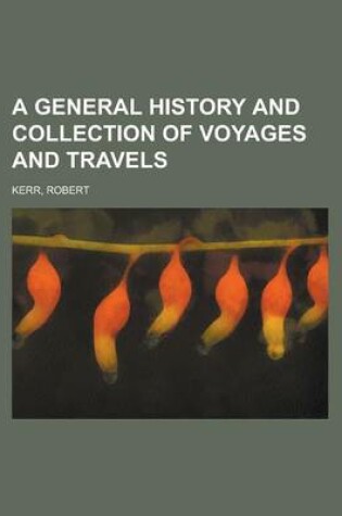 Cover of A General History and Collection of Voyages and Travels - Volume 08