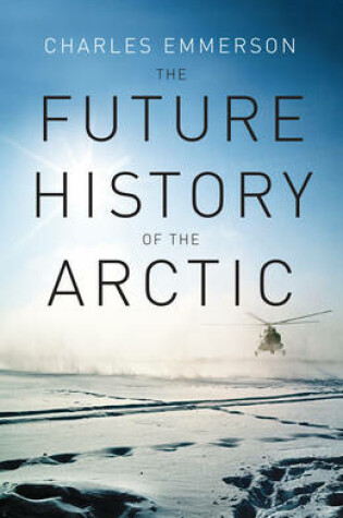 Cover of The Future History of the Arctic