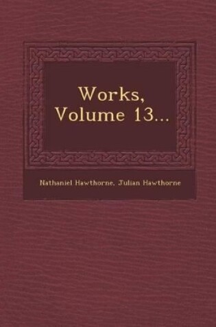 Cover of Works, Volume 13...