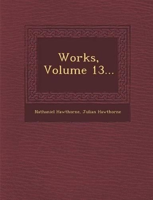 Book cover for Works, Volume 13...