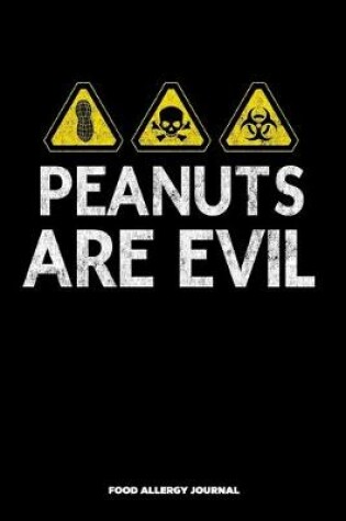 Cover of Peanuts are Evil Food Allergy Journal