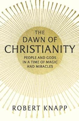 Book cover for The Dawn of Christianity