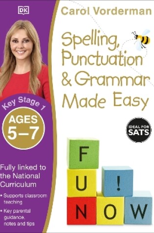 Cover of Spelling, Punctuation & Grammar Made Easy, Ages 5-7 (Key Stage 1)