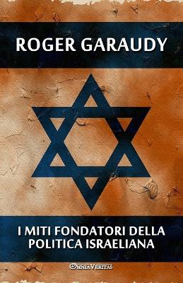 Book cover for I miti fondatori della politica israeliana