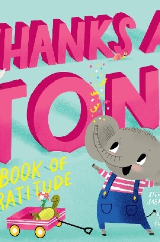 Cover of Thanks a Ton! (A Hello!Lucky Book)