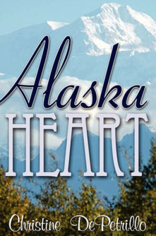 Cover of Alaska Heart