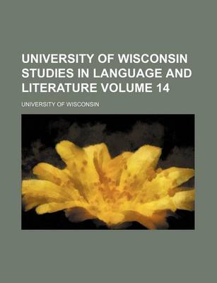 Book cover for University of Wisconsin Studies in Language and Literature Volume 14
