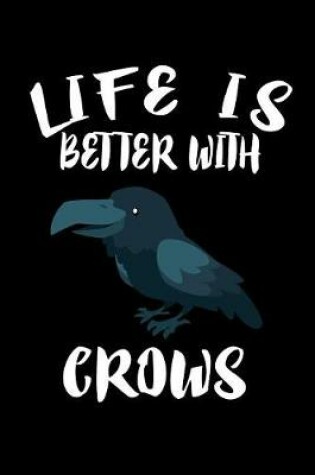 Cover of Life Is Better With Crows
