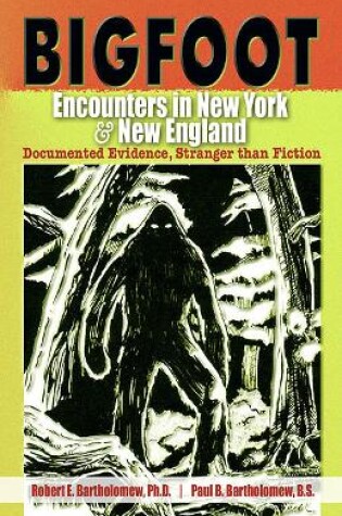 Cover of Bigfoot Encounters in New York & New England