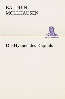 Book cover for Die Hyänen des Kapitals