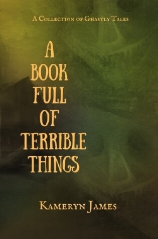 Cover of A Book Full of Terrible Things