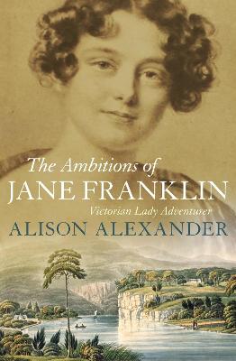 Book cover for The Ambitions of Jane Franklin