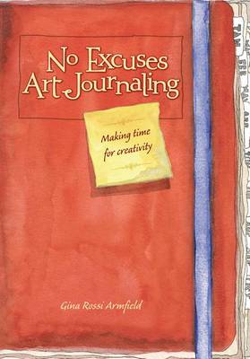 Book cover for No Excuses Art Journaling