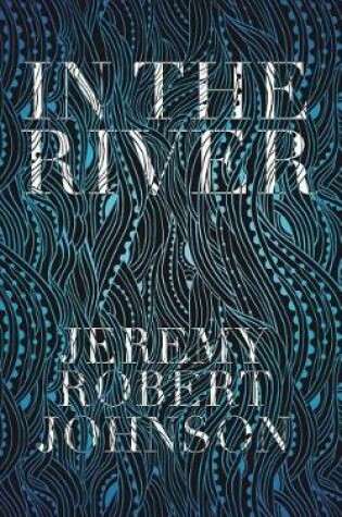 Cover of In the River