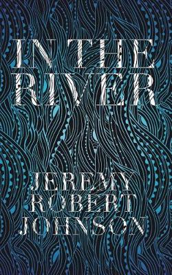Book cover for In the River