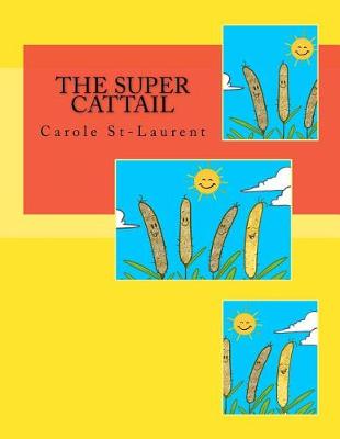 Book cover for The Super Cattail