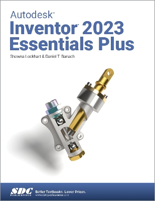 Book cover for Autodesk Inventor 2023 Essentials Plus
