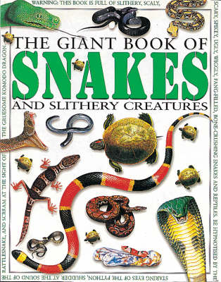 Book cover for The Giant Book of Snakes and Slithery Creatures