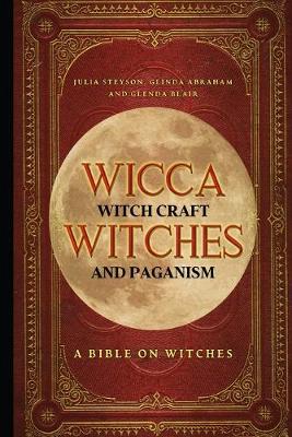 Cover of Wicca, Witch Craft, Witches and Paganism