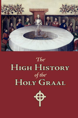 Book cover for The High History of the Holy Graal, Large-Print Edition