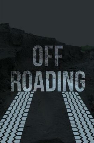 Cover of Off-Roading Log Book